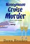 [A Rachel Prince Mystery 07] • Honeymoon Cruise Murder